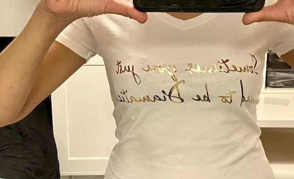 ME wearing a vinly slogan t shirt