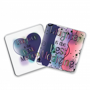 Laughter is the Best Medicine Coaster